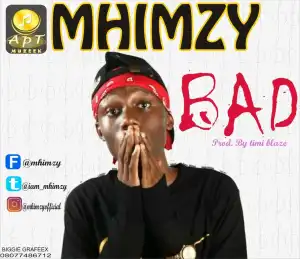 Mhimzy - Bad